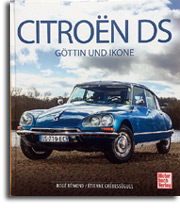 Citroën DS. Göttin und Ikone